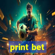 print bet